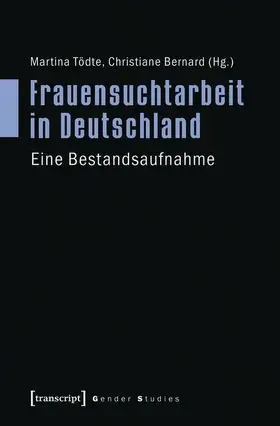 Tödte / Bernard |  Frauensuchtarbeit in Deutschland | eBook | Sack Fachmedien