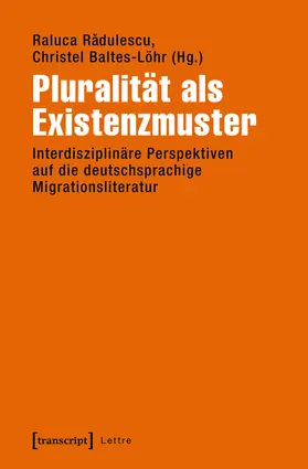 Radulescu / Baltes-Löhr |  Pluralität als Existenzmuster | eBook | Sack Fachmedien
