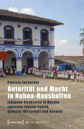 Zuckerhut |  Autorität und Macht in Nahua-Haushalten | eBook | Sack Fachmedien