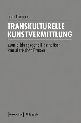 Eremjan |  Transkulturelle Kunstvermittlung | eBook | Sack Fachmedien