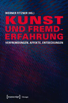Fitzner |  Kunst und Fremderfahrung | eBook | Sack Fachmedien