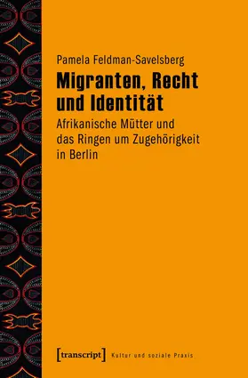 Feldman-Savelsberg |  Migranten, Recht und Identität | eBook | Sack Fachmedien