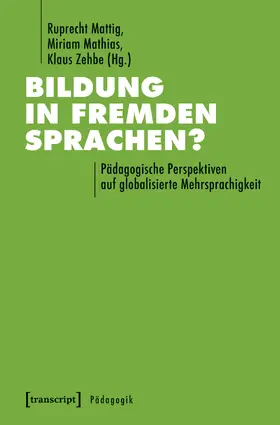 Mattig / Mathias / Zehbe | Bildung in fremden Sprachen? | E-Book | sack.de
