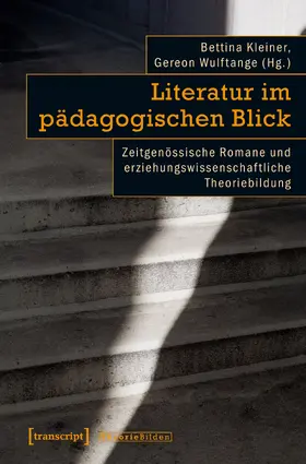 Kleiner / Wulftange |  Literatur im pädagogischen Blick | eBook | Sack Fachmedien