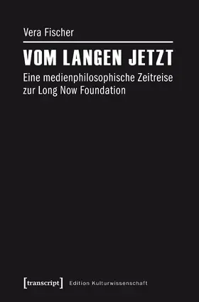 Fischer |  Vom langen Jetzt | eBook | Sack Fachmedien
