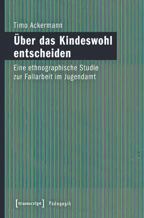 Ackermann |  Über das Kindeswohl entscheiden | eBook | Sack Fachmedien