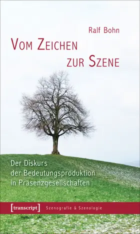 Bohn |  Vom Zeichen zur Szene | eBook | Sack Fachmedien