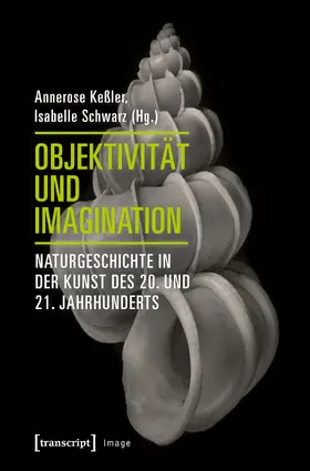 Keßler / Schwarz |  Objektivität und Imagination | eBook | Sack Fachmedien