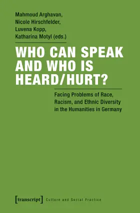 Arghavan / Hirschfelder / Kopp |  Who Can Speak and Who Is Heard/Hurt? | eBook | Sack Fachmedien