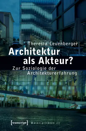 Leuenberger |  Architektur als Akteur? | eBook | Sack Fachmedien