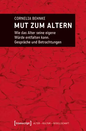 Behnke-Vonier |  Mut zum Altern | eBook | Sack Fachmedien