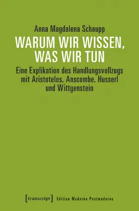 Schaupp |  Warum wir wissen, was wir tun | eBook | Sack Fachmedien