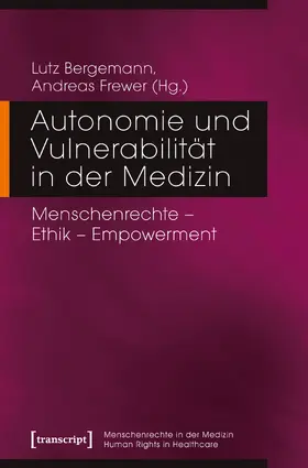 Bergemann / Frewer | Autonomie und Vulnerabilität in der Medizin | E-Book | sack.de
