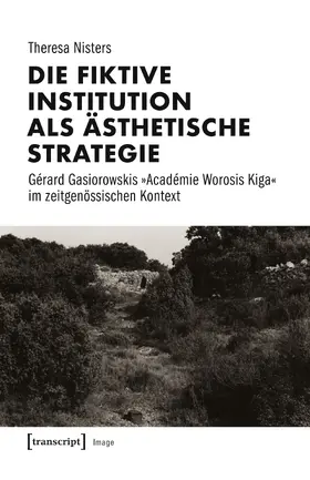 Nisters |  Die fiktive Institution als ästhetische Strategie | eBook | Sack Fachmedien
