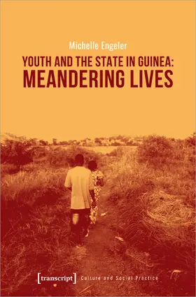 Engeler |  Youth and the State in Guinea: Meandering Lives | eBook | Sack Fachmedien