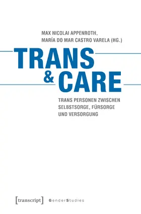 Appenroth / Castro Varela |  Trans & Care | eBook | Sack Fachmedien