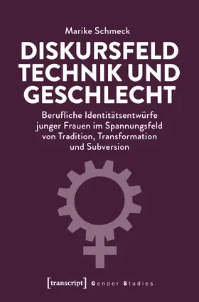 Schmeck |  Diskursfeld Technik und Geschlecht | eBook | Sack Fachmedien