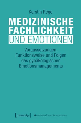 Rego |  Medizinische Fachlichkeit und Emotionen | eBook | Sack Fachmedien