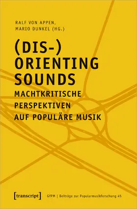 Appen / Dunkel |  (Dis-)Orienting Sounds – Machtkritische Perspektiven auf populäre Musik | eBook | Sack Fachmedien