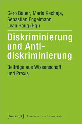 Bauer / Kechaja / Engelmann |  Diskriminierung und Antidiskriminierung | eBook | Sack Fachmedien