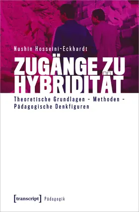 Hosseini-Eckhardt |  Zugänge zu Hybridität | eBook | Sack Fachmedien