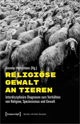 Horstmann |  Religiöse Gewalt an Tieren | eBook | Sack Fachmedien