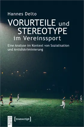 Delto |  Vorurteile und Stereotype im Vereinssport | eBook | Sack Fachmedien
