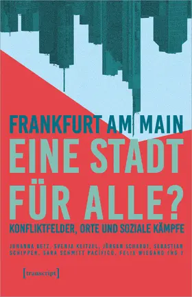 Betz / Keitzel / Schardt |  Frankfurt am Main – eine Stadt für alle? | eBook | Sack Fachmedien