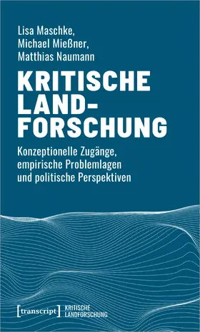 Maschke / Mießner / Naumann |  Kritische Landforschung | eBook | Sack Fachmedien
