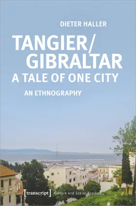 Haller |  Tangier/Gibraltar – A Tale of One City | eBook | Sack Fachmedien