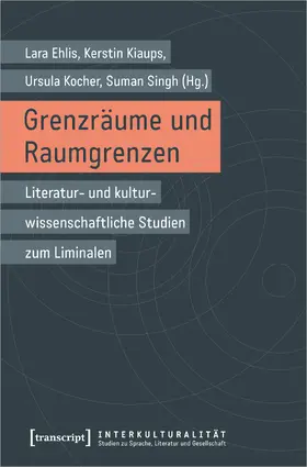 Ehlis / Kiaups / Kocher |  Grenzräume und Raumgrenzen | eBook | Sack Fachmedien