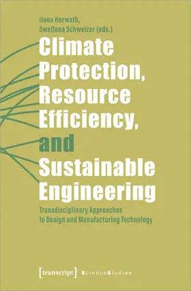 Horwath / Schweizer |  Climate Protection, Resource Efficiency, and Sustainable Engineering | eBook | Sack Fachmedien