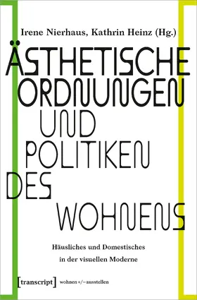 Nierhaus / Heinz |  Ästhetische Ordnungen und Politiken des Wohnens | eBook | Sack Fachmedien