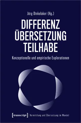 Dinkelaker |  Differenz – Übersetzung – Teilhabe | eBook | Sack Fachmedien