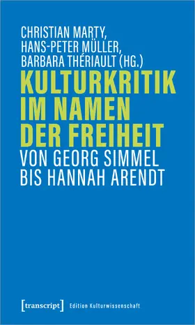 Marty / Müller / Thériault |  Kulturkritik im Namen der Freiheit | eBook | Sack Fachmedien