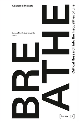 Noeth / Jansa |  Breathe – Critical Research into the Inequalities of Life | eBook | Sack Fachmedien