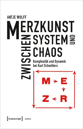 Wulff | Merzkunst zwischen System und Chaos | E-Book | www2.sack.de