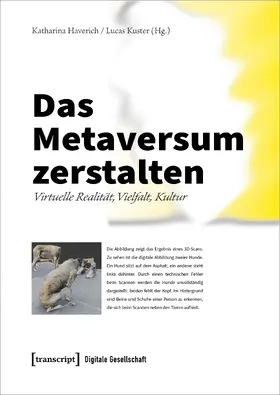 Haverich / Kuster |  Das Metaversum zerstalten | eBook | Sack Fachmedien