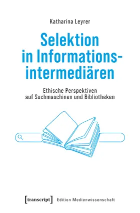 Leyrer |  Selektion in Informationsintermediären | eBook | Sack Fachmedien