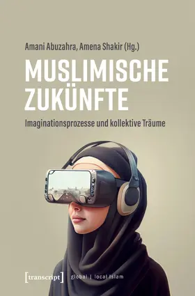 Abuzahra / Shakir |  Muslimische Zukünfte | eBook | Sack Fachmedien