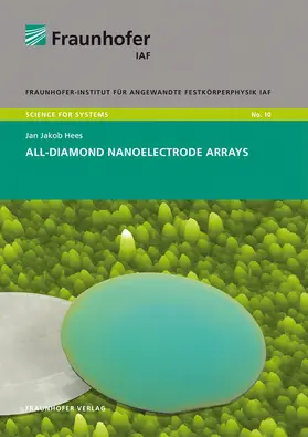 Ambacher / Hees / Fraunhofer IAF, Freiburg |  All-Diamond Nanoelectrode Arrays | Buch |  Sack Fachmedien