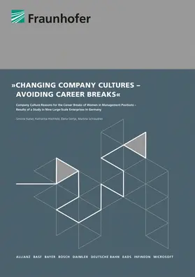Kaiser / Hochfeld / Gertje |  Changing Company Cultures - Avoiding Career Breaks | Buch |  Sack Fachmedien