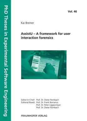 Breiner / Fraunhofer IESE, Kaiserslautern / Rombach |  AssistU - A framework for user interaction forensics | Buch |  Sack Fachmedien