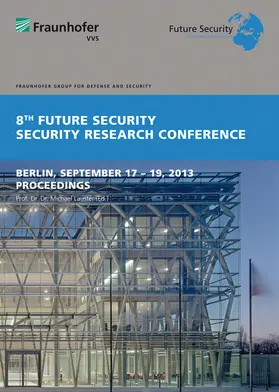 Fraunhofer-Verbund Verteidigungs- und Sicherheitsforschung VVS / Lauster / Fraunhofer INT, Euskirchen |  8th Future Security. Security Research conference | Buch |  Sack Fachmedien