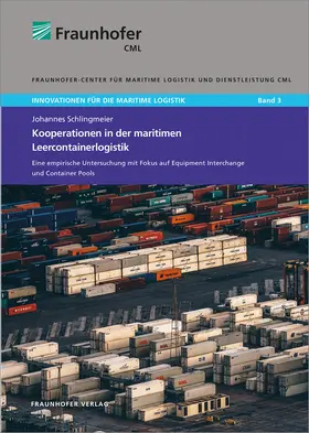 Schlingmeier / Jahn / Fraunhofer CML, Hamburg |  Kooperationen in der maritimen Leercontainerlogistik | Buch |  Sack Fachmedien