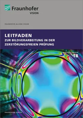 Sackewitz / Aderhold / Beran |  Leitfaden zur Bildverarbeitung in der zerstörungsfreien Prüfung | Buch |  Sack Fachmedien