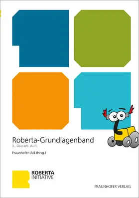 Fraunhofer IAIS, Sankt Augustin |  Roberta Grundlagen | Buch |  Sack Fachmedien