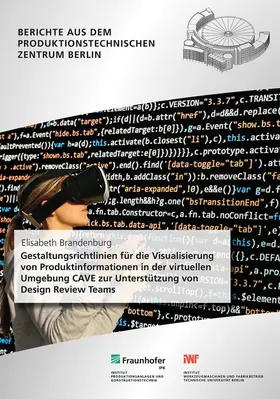 Stark / Brandenburg / Fraunhofer IPK, Berlin |  Gestaltungsrichtlinien für die Visualisierung von Produktinformationen in der virtuellen Umgebung CAVE zur Unterstützung von Design Review Teams | Buch |  Sack Fachmedien