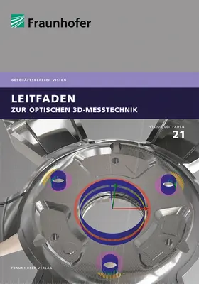 Sackewitz / Danzl / Berndt |  Leitfaden zur optischen 3D-Messtechnik. | Buch |  Sack Fachmedien