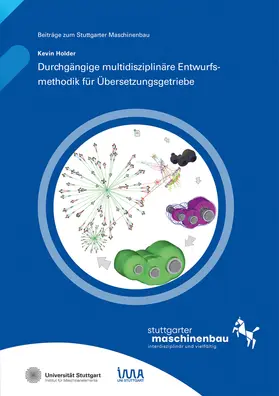 Nicola / Holder / Universität Stuttgart, Institut für Maschinenelemente IMA |  Durchgängige multidisziplinäre Entwurfsmethodik für Übersetzungsgetriebe. | Buch |  Sack Fachmedien